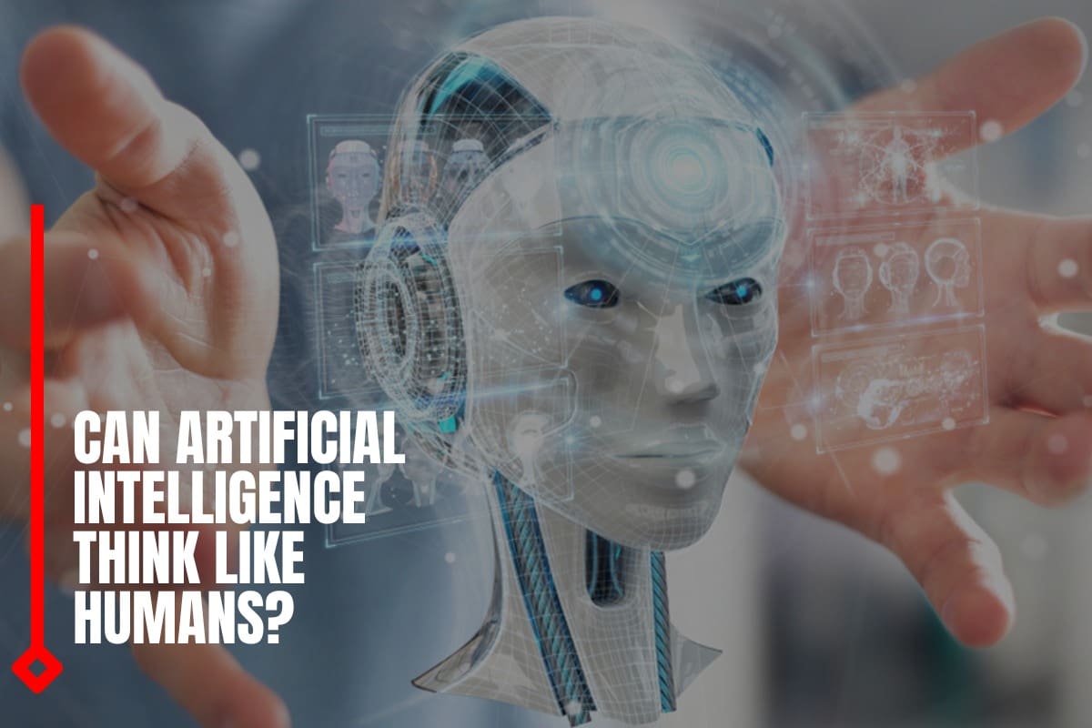 Can Artificial Intelligence Think Like Humans?