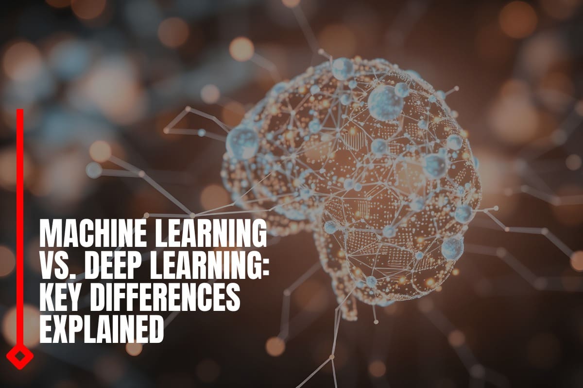 Machine Learning vs. Deep Learning: Key Differences Explained