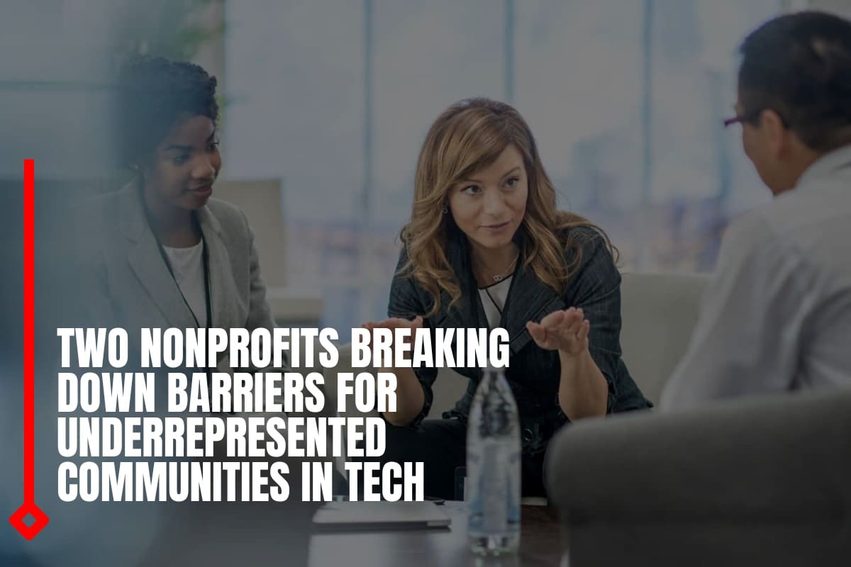 Two Nonprofits Breaking Down Barriers for Underrepresented Communities in Tech