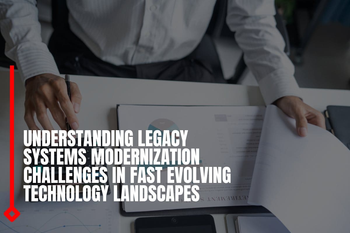 Understanding legacy systems modernization challenges in fast evolving technology landscapes
