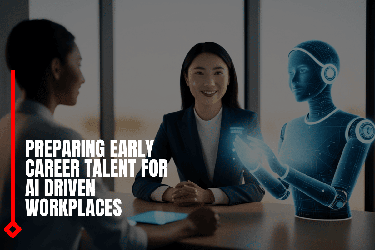 Preparing Early Career Talent For AI Driven Workplaces