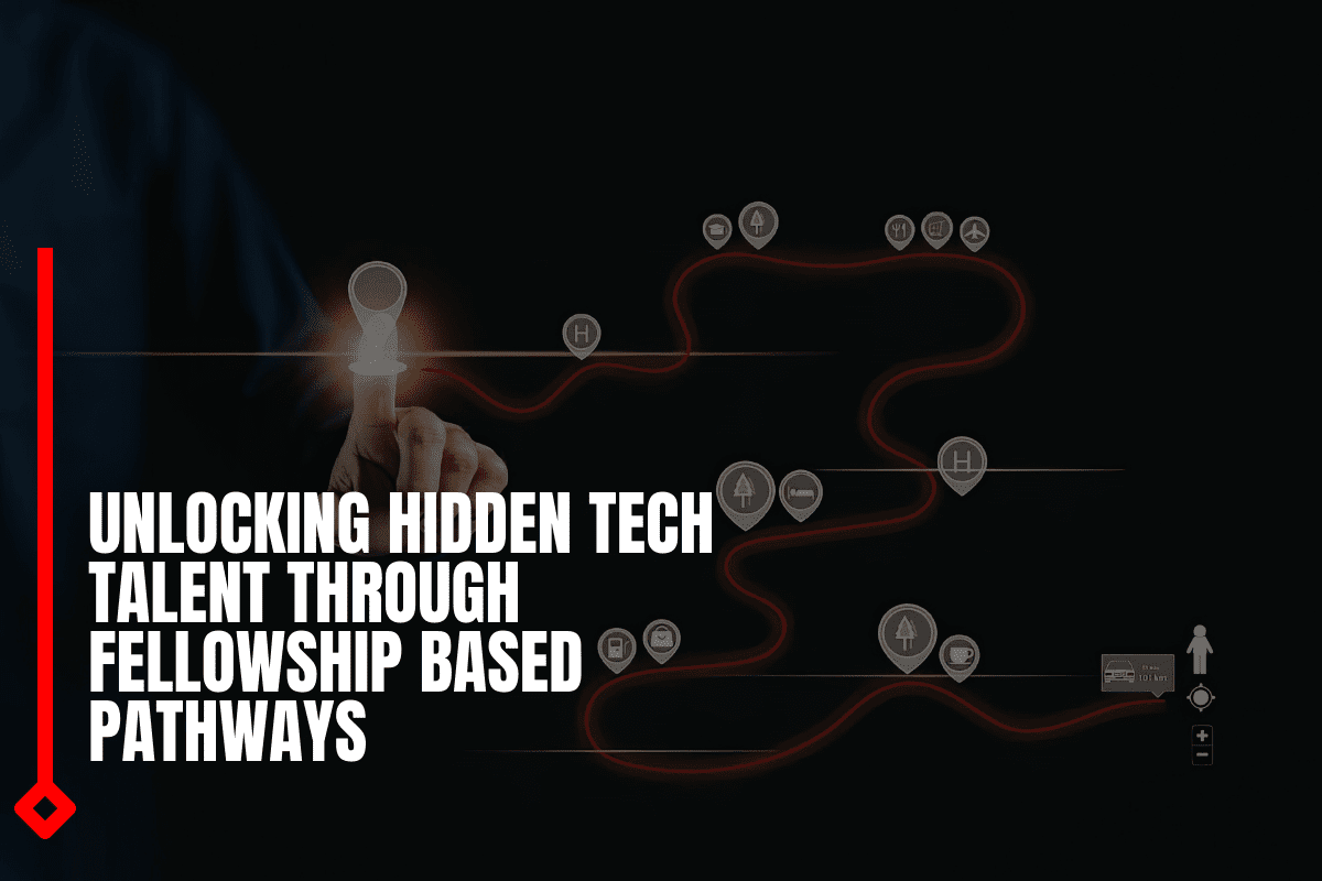 Unlocking Hidden Tech Talent Through Fellowship Based Pathways